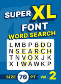 Super XL Font Word Search Size 70 pt Vol. 2: Low Vision Giant Print Puzzle Book for Visually Impaired Adults and Seniors by Clarence Edgehill