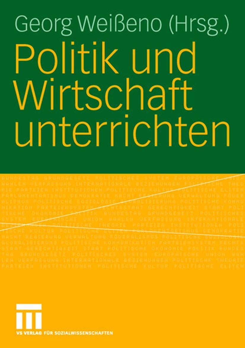 Politik und Wirtschaft unterrichten (German Edition) by Georg Weißeno