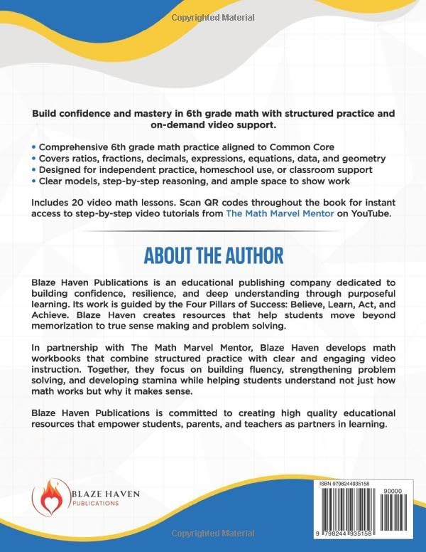 6th Grade Math Workbook: Common Core Aligned Practice Covering: Ratios, Fractions, Decimals, Expressions, Geometry, and Data Analysis (Math Workbooks With Video Lessons) by Blaze Haven Publications