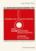 23. Deutscher Soziologentag 1986: Sektions- und Ad-hoc-Gruppen (German Edition) by Jürgen Friedrichs