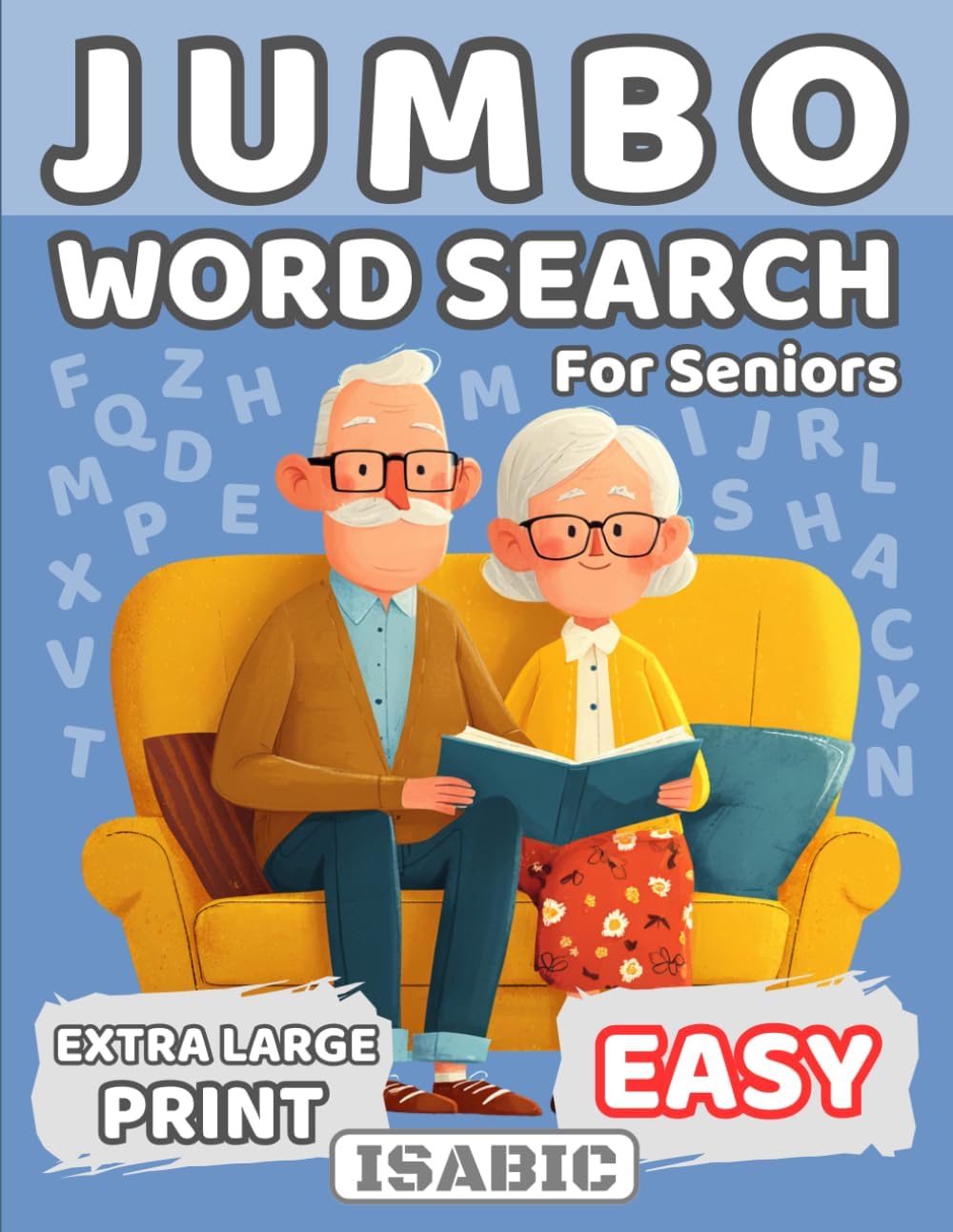 Jumbo Word Search for Seniors: Extra Large Print Word Puzzles for Relaxation and an Active Mind | 50 EASY Puzzles | With Images | With Large Solutions | ISABIC by Ignacio Sabic
