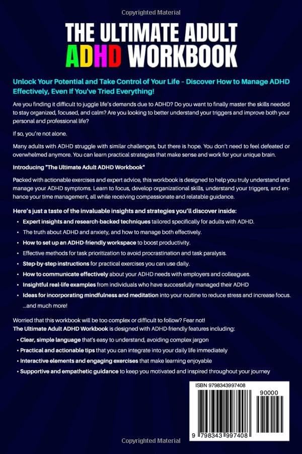 The Ultimate Adult ADHD Workbook: Practical Strategies To Unlock Your Potential, Learn To Focus, Understand Your Triggers & Enhance Time Management by D. L. Myrck