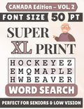 Super XL 50-pt Print CANADA Edition Word Search (VOL. 2): Designed for Seniors | 60 Canada Themed Puzzles | 8.5x11 Inches | Thoughtful Gift for ... & Loved Ones (Super XL Print Word Search) by SG Books