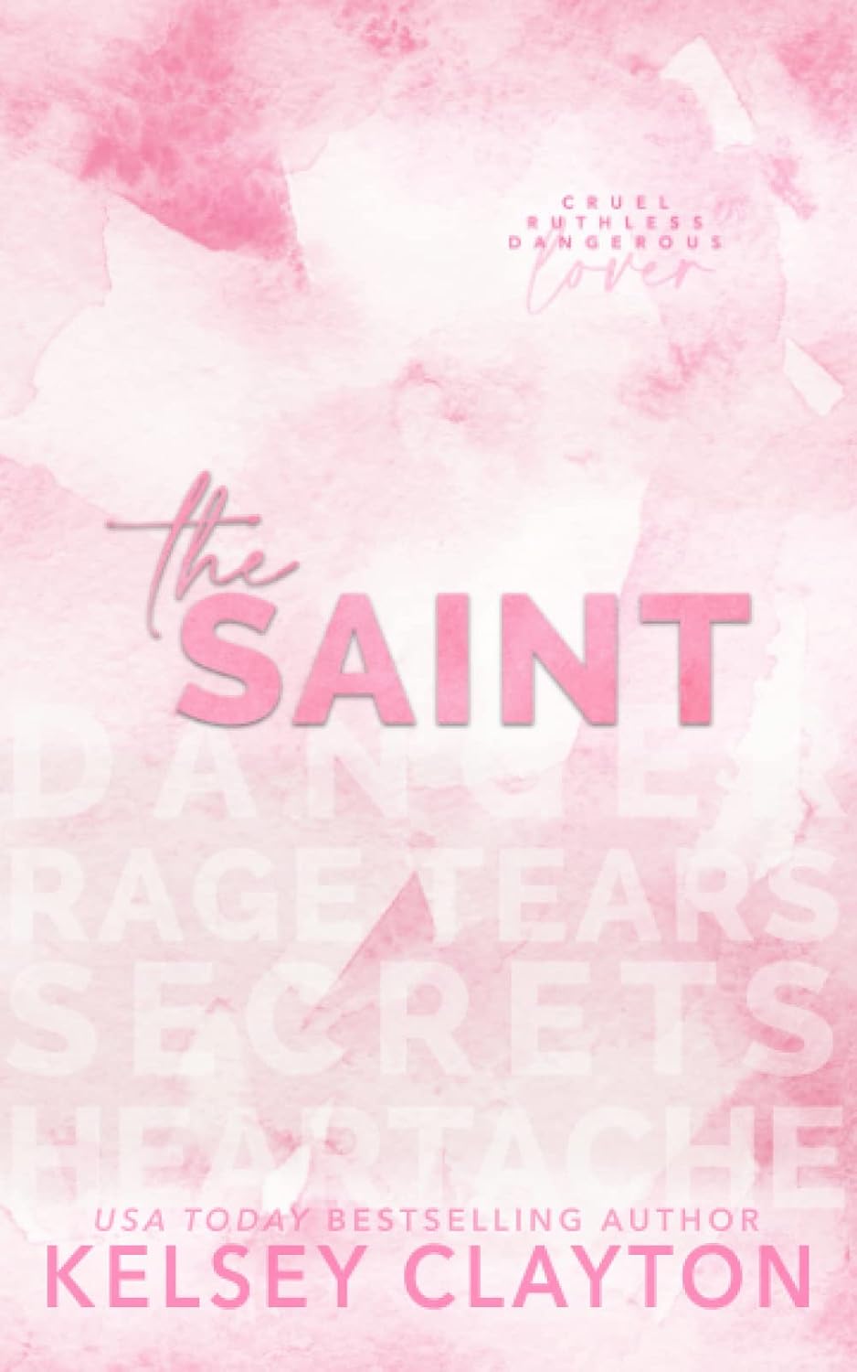 The Saint: An Enemies to Lovers Romance (Haven Grace Prep) by Kelsey Clayton