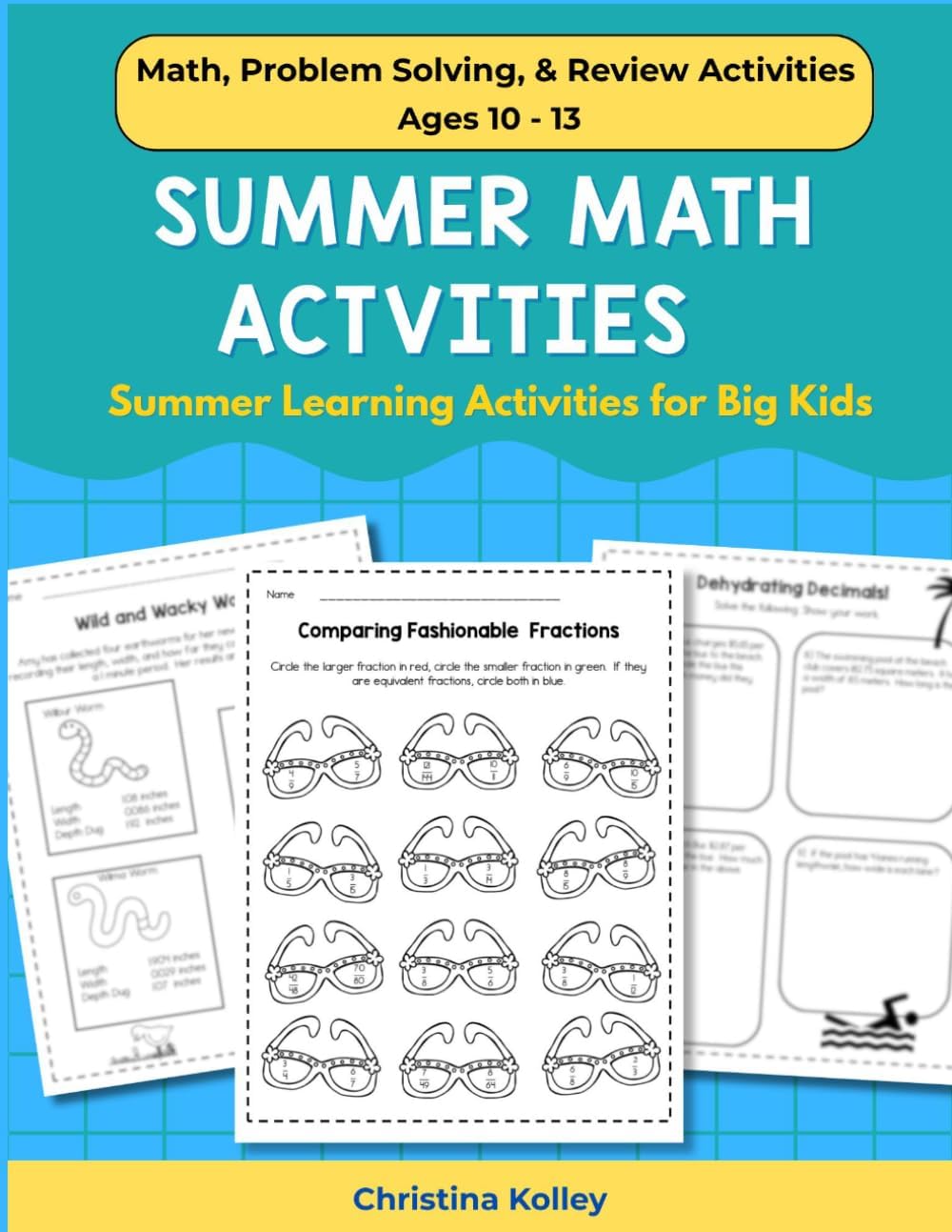 Summer Math Workbook Grades 5 - 6: Summer Math Workbook Ages 10 - 12, Covering Fractions, Decimals, Order of Operations, Word Problems (Beat the ... Arts - 4th to 5th Grade and 5th to 6th Grade) by Christina Kolleuy