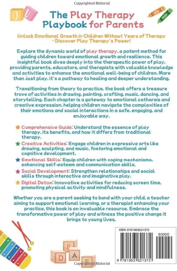 The Play Therapy Playbook for Parents: 100+ Fun-Filled Techniques, Tips, & Activities to Deepen Parent-Child Connections | Smart Strategies for Child Resilience, Communication, and Personal Growth by Krissa Laine
