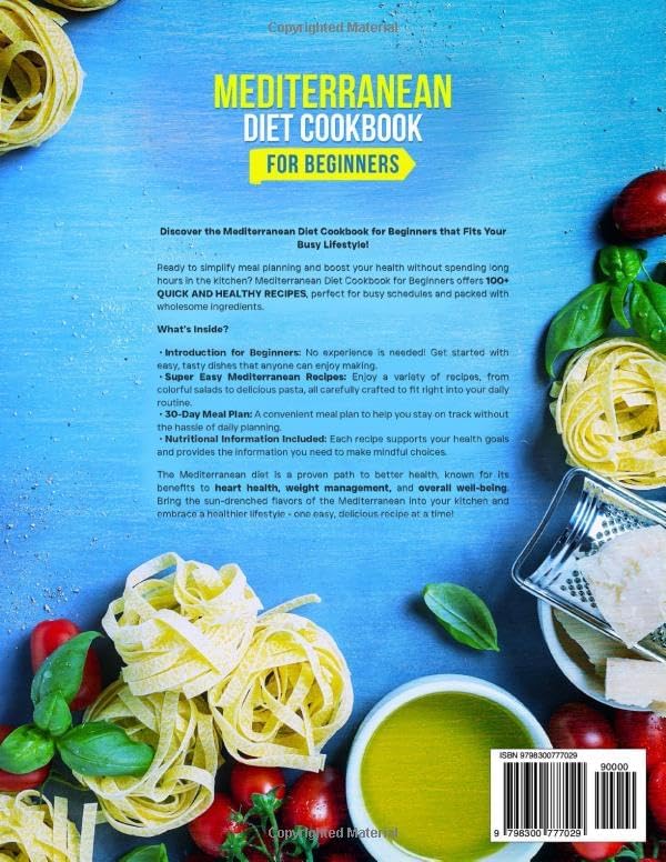 Mediterranean Diet Cookbook for Beginners: 100+ Quick and Healthy Mediterranean Recipes to Cook at Home | Includes a Super Easy 30-Day Meal Plan to Fit Your Busy Lifestyle by Audrey Kucher