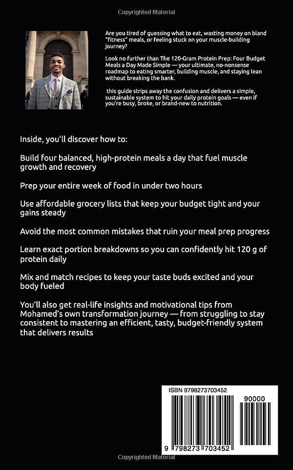The 120-Gram Protein Prep: Four Budget Meals a Day Made Simple by Eltaher Mohamed