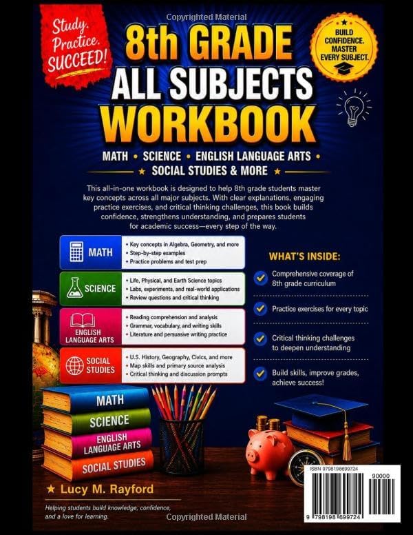 8th Grade All Subjects Workbook: Math · Science · English Language Arts · Social Studies & More With Practice Exercises and Critical Thinking Challenges (All in one Academic Mastery) by Lucy M. Rayford