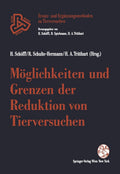Möglichkeiten und Grenzen der Reduktion von Tierversuchen (Ersatz- und Ergänzungsmethoden zu Tierversuchen) (German Edition) by Harald Schöffl