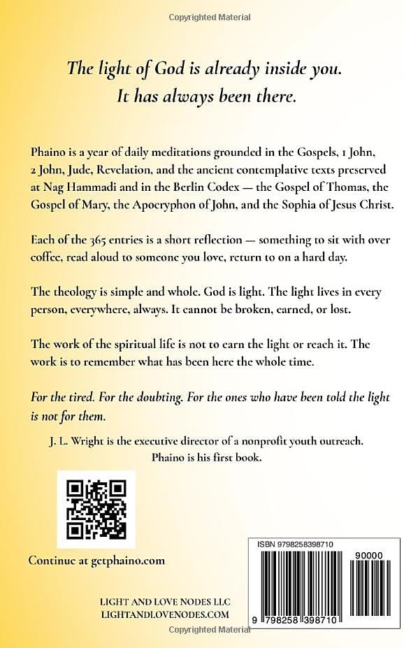 Phaino: 365 Days of Remembering the Light by J. L. Wright