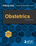 PROLOG: Obstetrics, Ninth Edition (Assessment & Critique) by American College of Obstetricians & Gynecologists MD