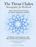 The Throat Chakra Neurographic Art Workbook: Forty Drawing Practices with the Colour Blue, the Pale Circle and Sixteen Petals by Viktoriia Summers