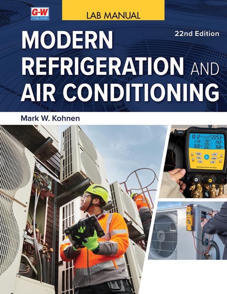 Modern Refrigeration and Air Conditioning by Mark W. Kohnen