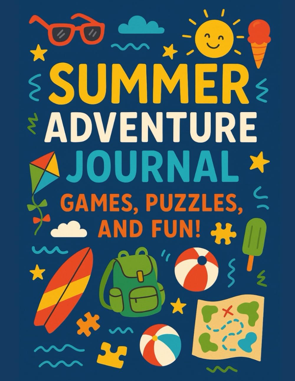 SUMMER ADVENTURE JOURNAL: Games, Puzzles, and Fun!: Summer Fun Activity Book for Kids Ages 6–10: Word Searches, Coloring Pages, Writing Prompts, ... and Screen-Free Fun (Activity Books for Kids) by Rachel Dawson