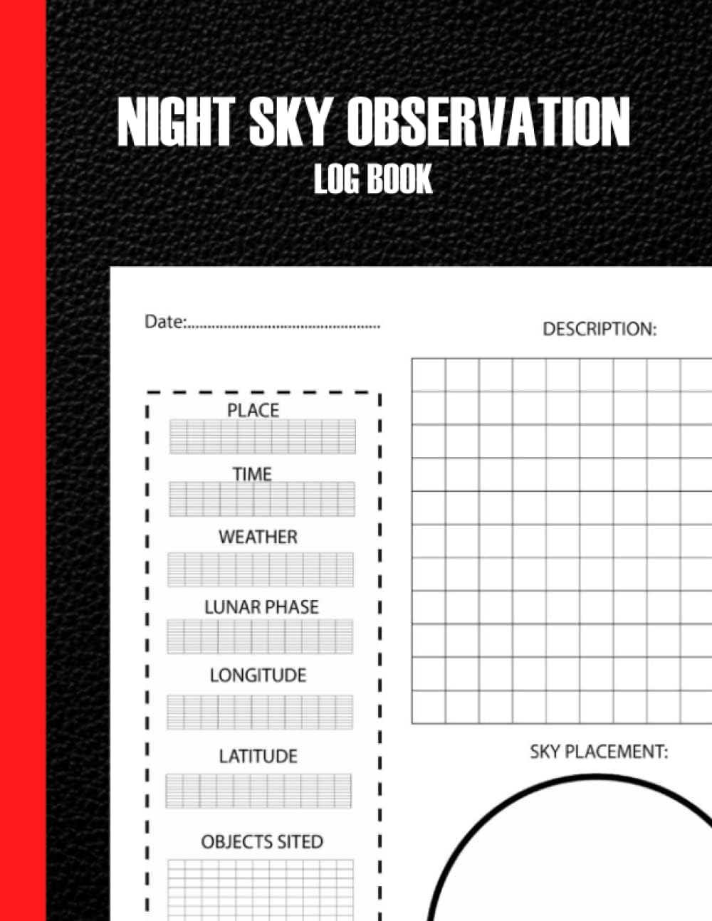 Night Sky Observation Log Book: Hundreds of Night Sky Objects to See in a Home Telescope - and How to Find Them (Hundreds of Night Sky Objects to See in a Home Telescope For Adults, Kids, Men, Women by Xiao Brothers