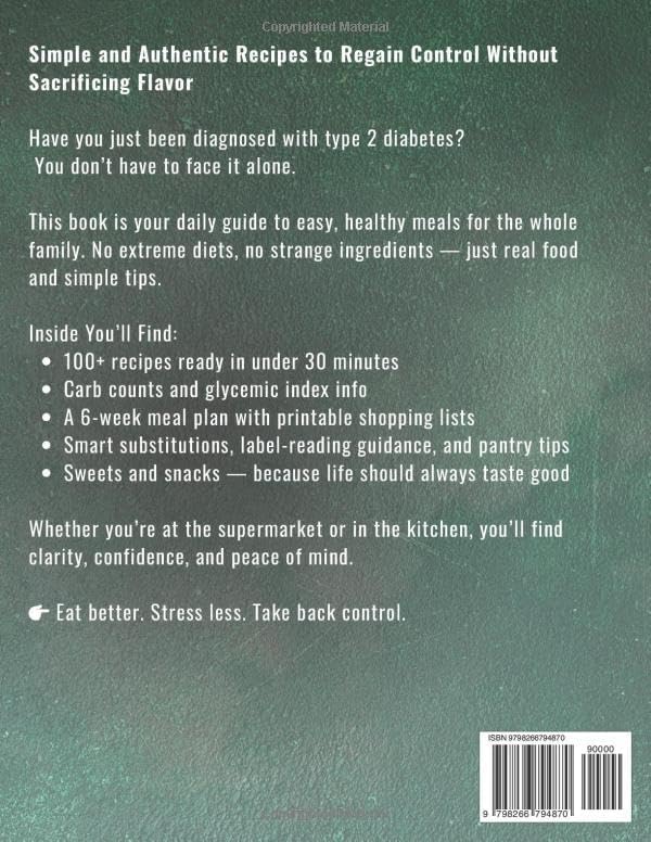 Easy Type 2 Diabetic Cookbook: Simple, Tasty, and Scientifically Safe Recipes to Help You Regain Wellness and Control. by Naomi Snow