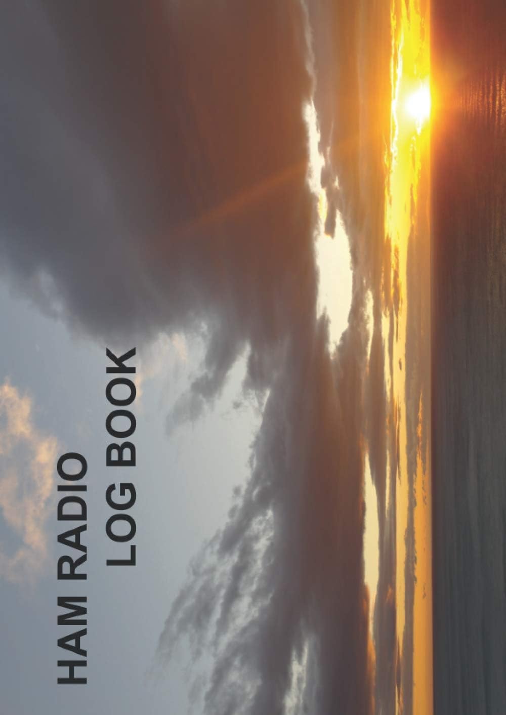 Radio Ham Log Book: Amateur Radio Operator Station Log Book by Nick Johnson Publishing