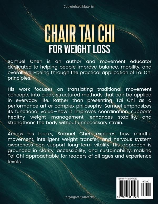 Chair Tai Chi for Weight Loss: 10-Minute Daily Routines to Reduce Belly Fat, Improve Mobility, Restore Energy & Maintain Your Independence | A 28-Day Joint-Friendly Seated Program for Seniors by Samuel Chen