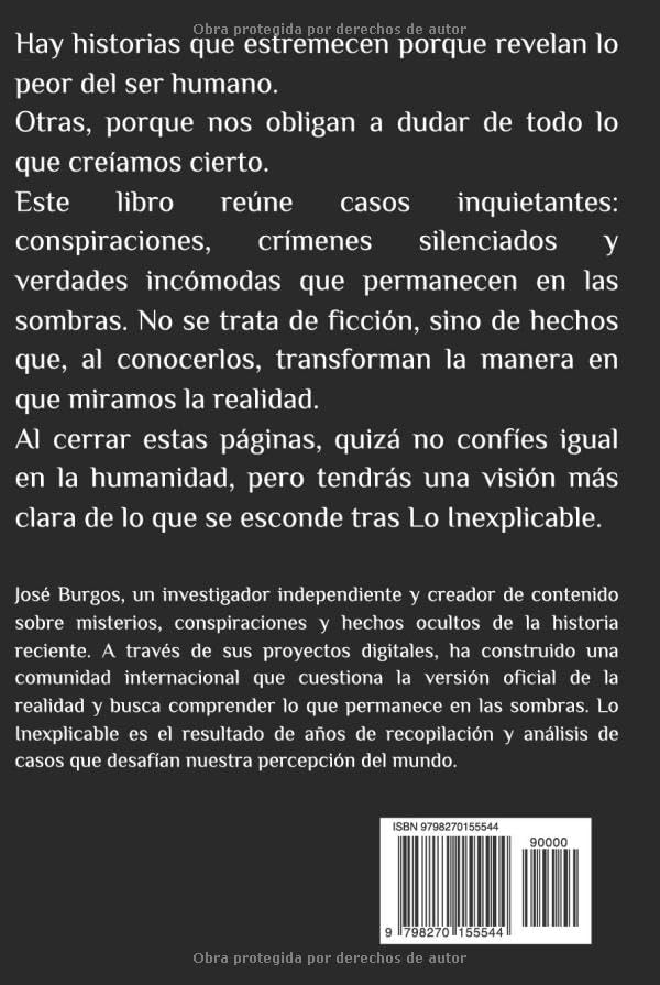 Lo Inexplicable: Perderás la fe en la Humanidad by José Burgos