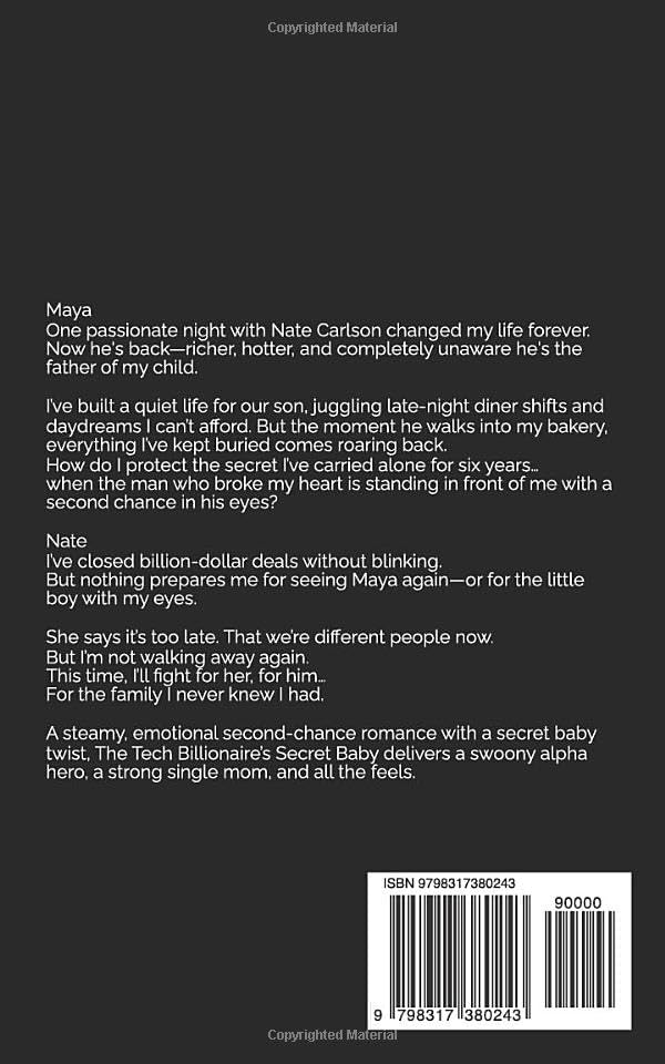 The Tech Billionaire's Secret Baby: A secret baby. A second chance. A billionaire who never forgot. by Mia Caldwell