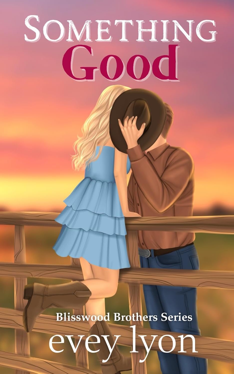 Something Good: A Small Town Enemies To Lovers Romance (The Blisswood Brothers) by E.H. Lyon