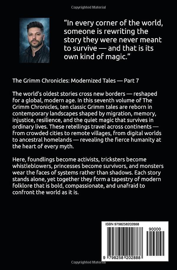 The Grimm Chronicles: Modernized Tales: Part 7 by Adrian Turner