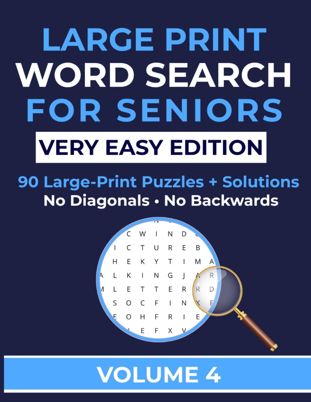 Large Print Word Search for Seniors - Very Easy Edition (Vol.4): Easy & Relaxing Brain Games with 90 Word Search Puzzles (Large Print Puzzle Series for Seniors) by Clear Pages Publishing