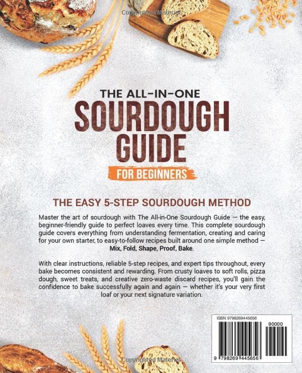 5-Step Sourdough Success: A Beginner’s Guide to Mastering Sourdough Starters & Artisan Bread with Easy, 5-Step Recipes (Everyday Sourdough) by Mollie Rose
