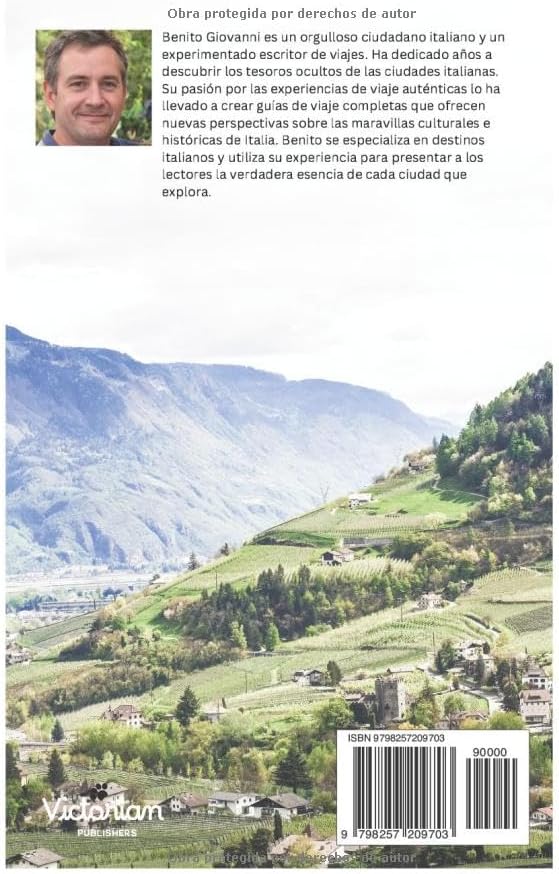 Tirol del Sur Guía de Viaje: Principales Atracciones, Valles Alpinos, Dolomitas, Actividades al Aire Libre, Gastronomía y Excursiones con Itinerarios (Spanish Edition) by Benito Giovanni