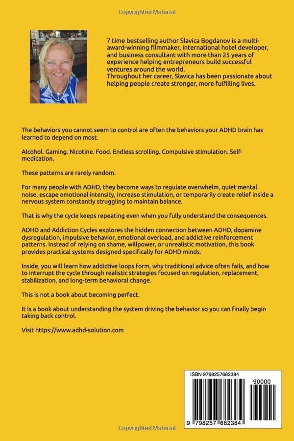 ADHD and Addiction Cycles: Understanding the Link Between ADHD, Alcohol, Gaming, and Self-Medication — and How to Take Back Control (ADHD Performance & Dopamine Reset Series) by Slavica Bogdanov