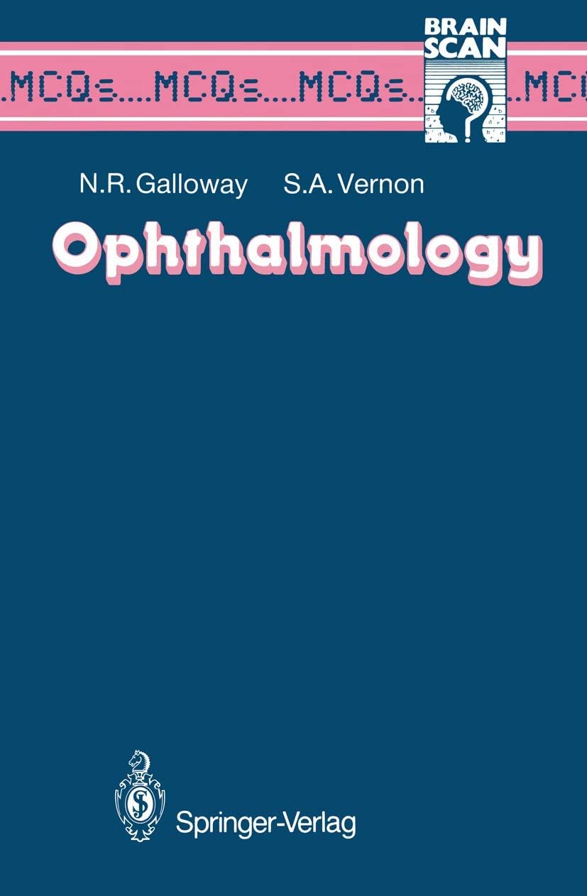 Ophthalmology (MCQ's...Brainscan) by Nicholas R. Galloway