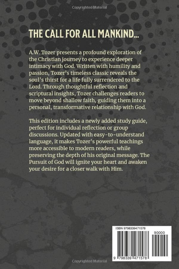 The Pursuit of God In Modern Language: With Study Guide (Annotated and Illustrated) by A.W. Tozer