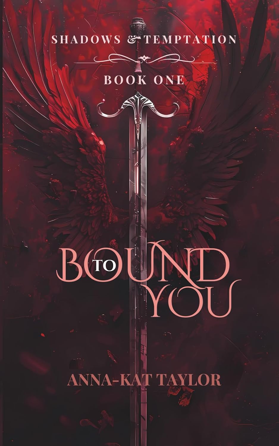 Bound to You: Shadows & Temptation: A Dark Romantasy by Anna-Kat Taylor