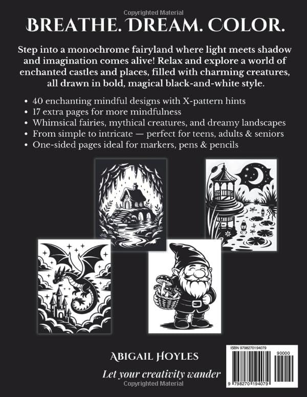 Fairyland Monochrome Coloring Book: Whimsical Fantasy Fairies and Mythographic Creatures for Teens and Adults – A Mindful Coloring Journey for Relaxation by Abigail Hoyles