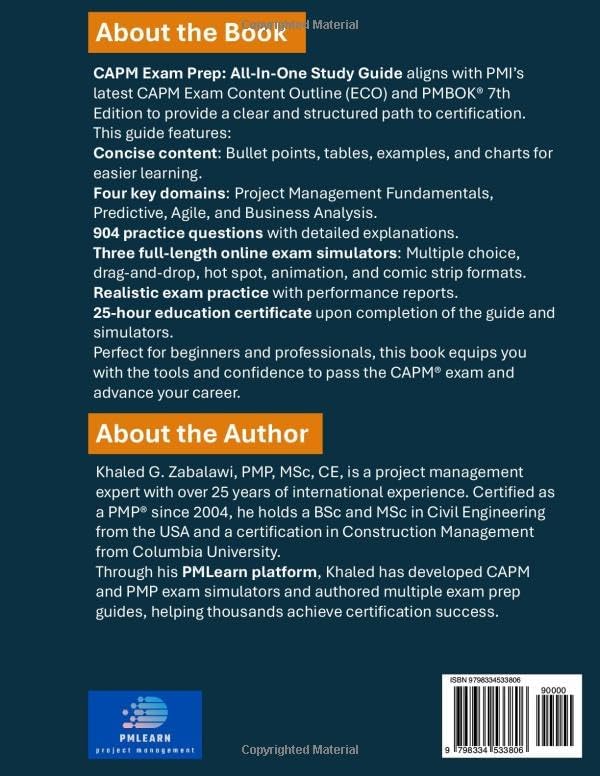 CAPM Exam Prep: All-in-One Study Guide| Agile, Predictive, Business Analysis, PM Fundamentals| Current CAPM Exam |904 Exam Practice Q&A: Aligns with ... requirements |3 Online CAPM Exams Simulator by Khaled G. Zabalawi