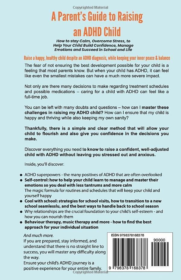 A Parent's Guide to Raising an ADHD Child: How to Stay Calm, Overcome Stress, to Help Your Child Build Confidence, Manage Emotions and Succeed in School and Life by Jillian A. McCarthy
