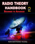 Radio Theory Handbook - Beginner to Advanced by Ron Bertrand