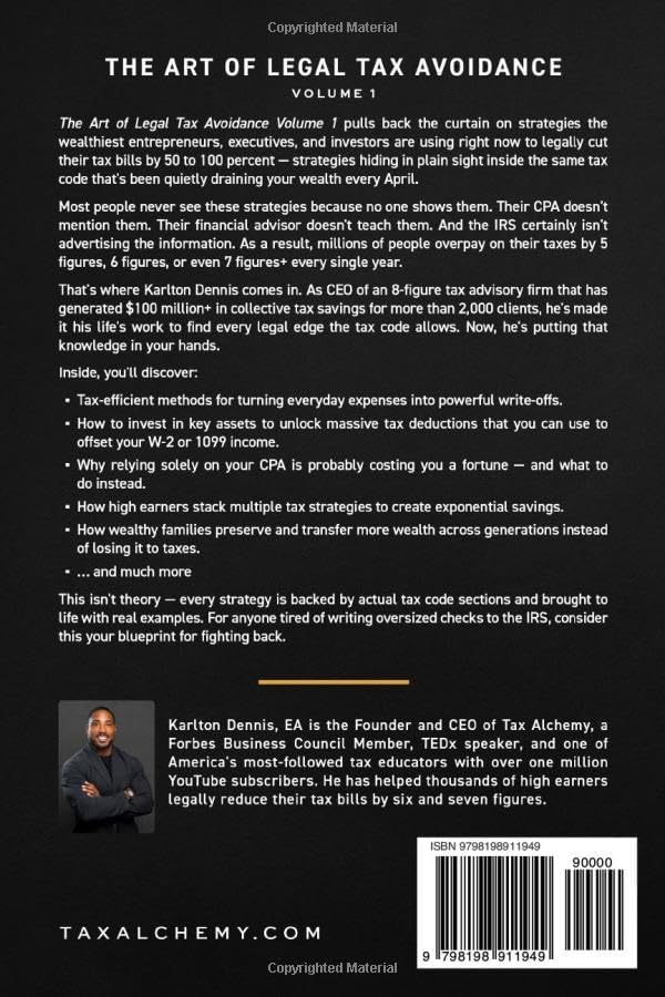 The Art Of Legal Tax Avoidance: Reduce Your Tax Bill By 50-100% With Sophisticated IRS-Approved Strategies, Just Like the Billionaires by Karlton Dennis