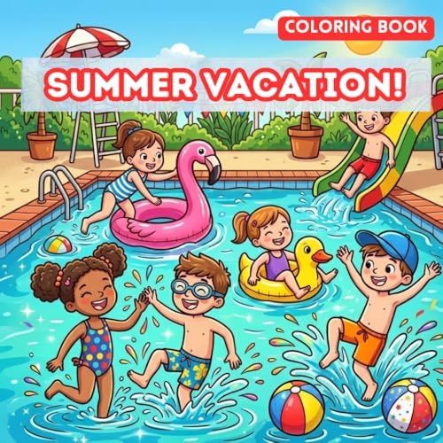 Summer Vacation Coloring Book for Kids: For All Skill Levels by Patricia Monet