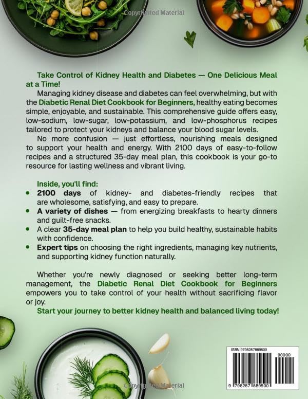 Diabetic Renal Diet Cookbook for Beginners: 2100 Days of Easy, Healthy, Low-Sodium, Low-Sugar, Low-Potassium & Low-Phosphorus Recipes to Manage Kidney ... Diet Made Simple: Easy & Delicious Recipes) by Emily Joy