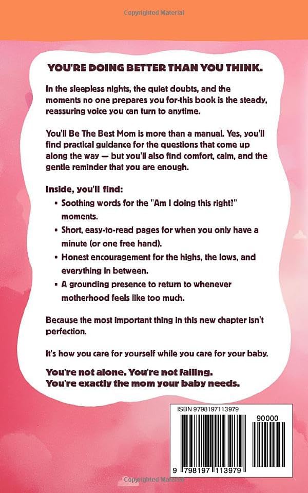 You'll Be The Best Mom Ever: The Expert Pregnancy Guide for First-Time Mothers. Everything You Need to Know for All 3 Trimesters, Birth, Postpartum Recovery, Baby Care & Thriving As A New Mom by Sarah Hartwell