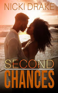 Second Chances: An African American Romance by Nicki Drake