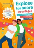 Explose ton score au collège !: 3e édition by Eric Gaspar