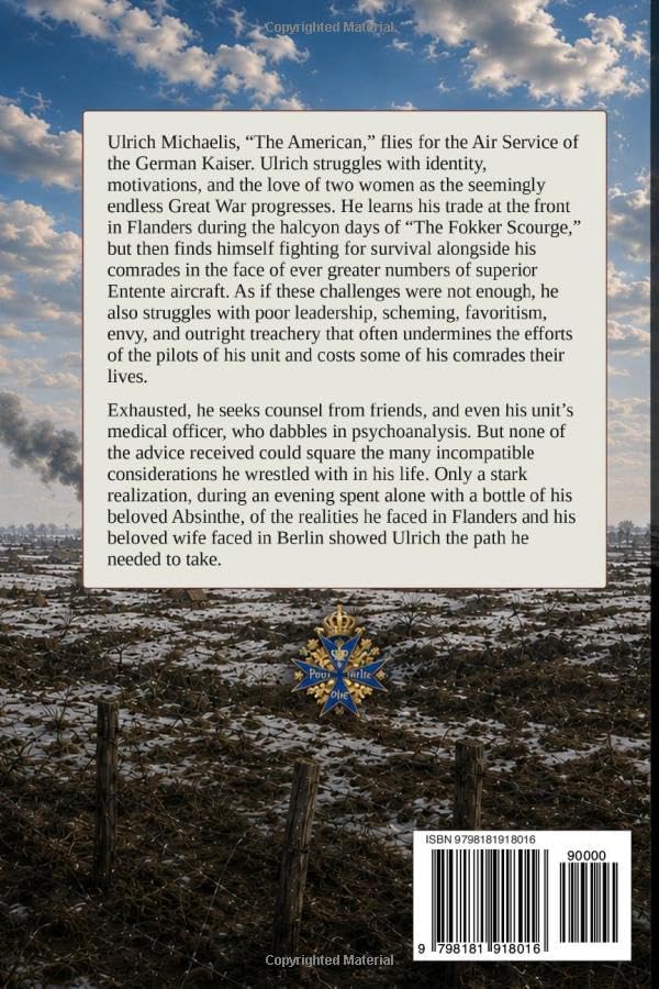 An American Falcon in a Foreign Sky: Golden Hair, Green Fairies, and a Blue Max by Michael A. Palmer