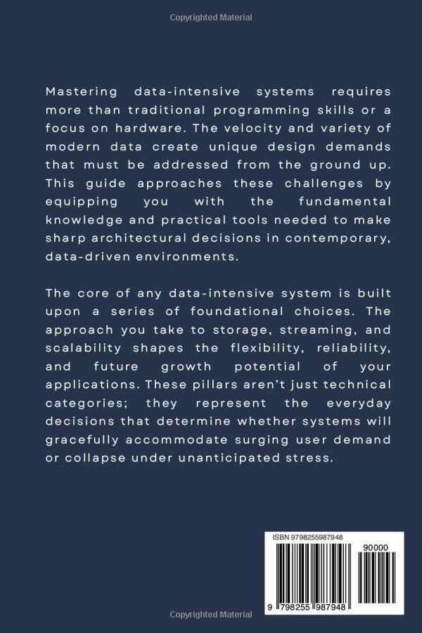 Data-Intensive Systems Quickstart: The Practical Basics of Storage, Streams, and Scaling (Concept Maps + Diagrams + Design Checklists) by Vincent Barrton