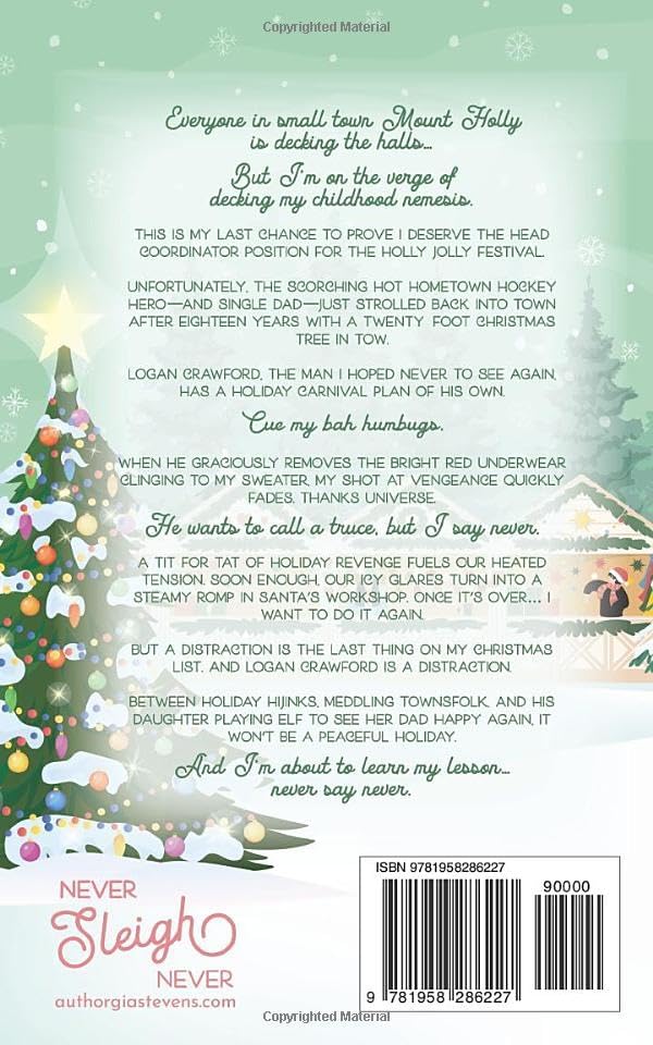 Never Sleigh Never: An Enemies to Lovers Christmas Romcom (Mount Holly Christmas) by Gia Stevens