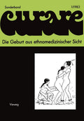 Die Geburt aus ethnomedizinischer Sicht: Beiträge und Nachträge zur IV. Internationalen Fachtagung der Arbeitsgemeinschaft Ethnomedizin über ... in Göttingen 8.–10.12.1978 (German Edition) by Wulf Schiefenhövel