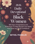 2026 DAILY DEVOTIONAL FOR BLACK WOMEN: 365 Days of Inspirations and Reflections To Help Nourish Your Spirit Find Hope and Build Confidence (2026 DAILY DEVOTIONS FOR CHRISTIANS) by BETHEL FRANKLIN