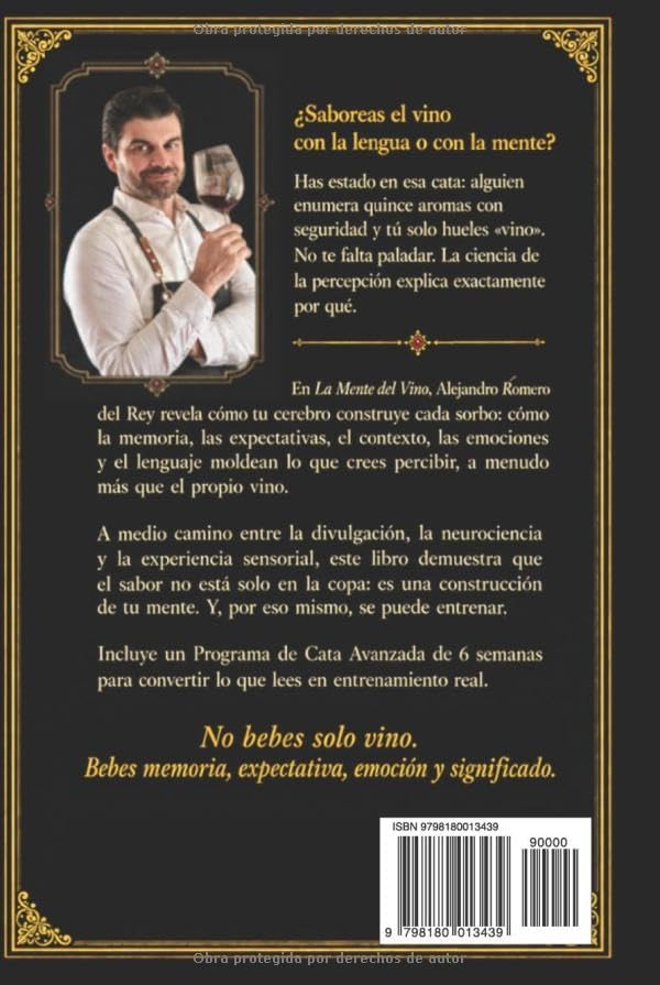 La Mente del Vino: Descubre cómo el cerebro crea lo que sientes al beber (Spanish Edition) by Alejandro Romero del Rey